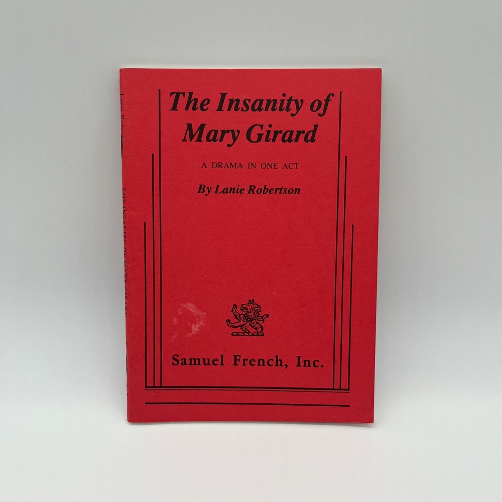 Samuel French The‎ Insanity of Mary Girard Drama One Act Play Script